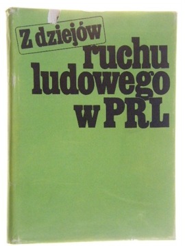 Z DZIEJÓW RUCHU LUDOWEGO W PRL HEMMERLING