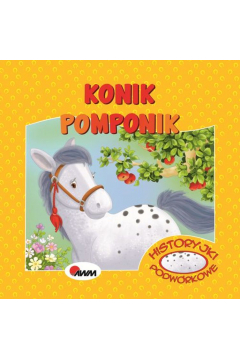 Historyjki podwórkowe AWM Konik Pomponik bcd