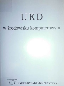 UKD w środowisku komputerowym - Praca zbiorowa