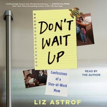 Don't Wait Up - Astrof, Liz AUDIOBOOK