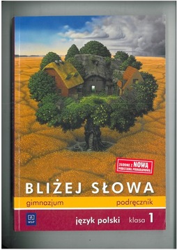 BLIŻEJ SŁOWA KL 1 PODRĘCZNIK WYD WSIP