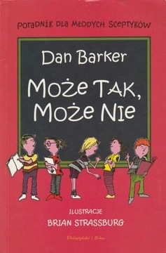Może tak może nie Dan Barker