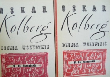 Dzieła wszystkie. W.Ks. Poznańskie Oskar Kolberg