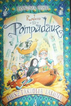 Rodzina Pompdauz Musztardowa lawina - Gehm