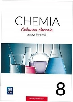 Chemia SP 8 Ciekawa chemia ćw. WSiP