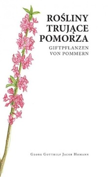 Rośliny trujące Pomorza / Giftplanzen von Pommern