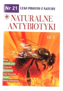 LEKI PROSTO Z NATURY CZ.21 NATURALNE ANTYBIOTYKI C