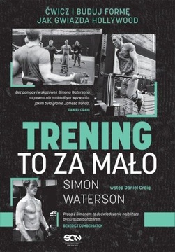 TRENING TO ZA MAŁO ĆWICZ I BUDUJ FORMĘ JAK...