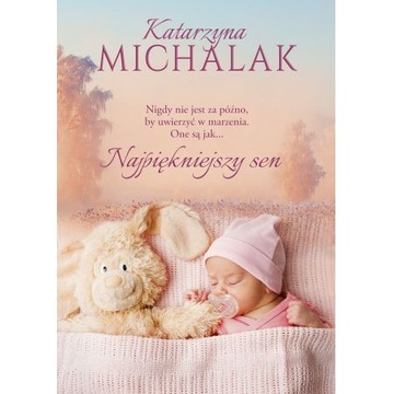 Najpiękniejszy sen Katarzyna Michalak