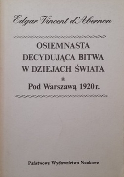 Osiemnasta decydująca bitwa w dziejach świata.