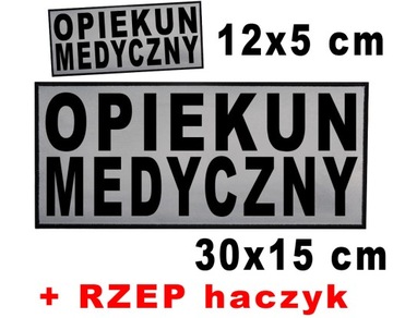 OPIEKUN MEDYCZNY-2 naszywki emblematy odblaskowe 12x5cm oraz 30x15cm RZEP