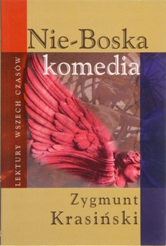 NIE-BOSKA KOMEDIA, Zygmunt Krasiński