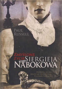 Zmyślone życie Siergieja Nabokowa