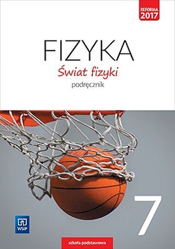 Świat fizyki. Podręcznik. Klasa 7