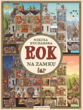 ROK NA ZAMKU WYDAWNICTWO NASZA KSIĘGARNIA