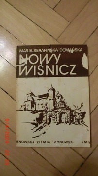 Maria Serafińska-Domańska - Nowy Wiśnicz w zamku Kmitów i Lubomirskich