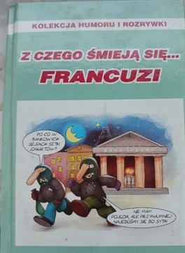 Z CZEGO ŚMIEJĄ SIĘ... FRANCUZI FILM-PRESS sp. z oo