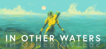 In Other Waters Klucz Steam PC