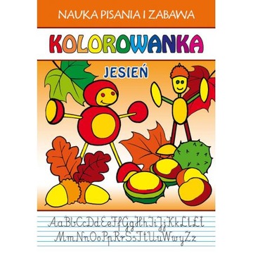 Kolorowanka Jesień. Nauka pisania i zabawa.