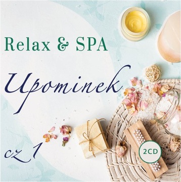 RELAX & SPA UPOMINEK cz.1 MUZYKA RELAKSACYJNA