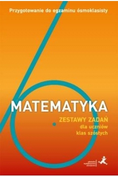 Matematyka z plusem 6 GWO Przygotowanie do egzamin
