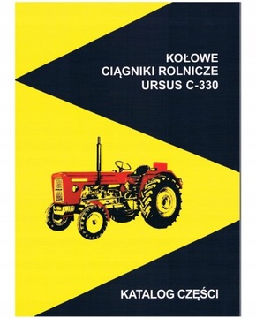 ZESTAW INSTRUKCJA NAPRAW OBSŁUGI + KATALOG CZĘŚCI URSUS C-330 C330