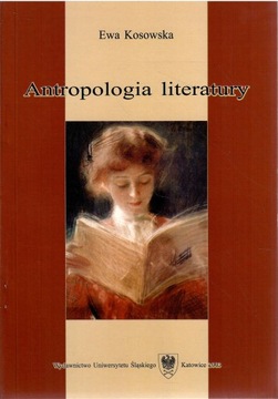Kosowska - Antropologia literatury