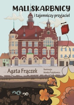 Mali skarbnicy i tajemniczy przyjaciel
