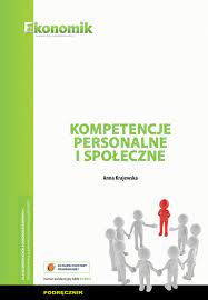 Kompetencje personalne i społeczne Podręcznik Anna Krajewska