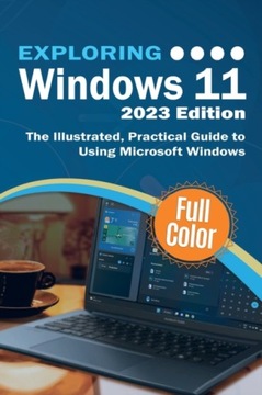 Знакомство с Windows 11 – 2023 Edition: иллюстрированное практическое руководство для нас