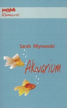 Akwarium, Mlynowski Sarah