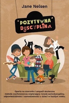 POZYTYWNA DYSCYPLINA W.2020, JANE NELSEN