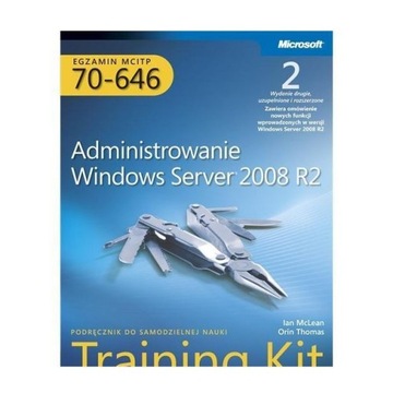 EGZAMIN MCITP 70-646: ADMINISTROWANIE WINDOWS SERV