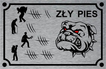 Tabliczka informacyjna ostrzegawcza ZŁY PIES żart