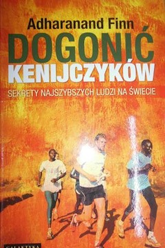 Dogonić Kenijczyków - Adharanand. Finn