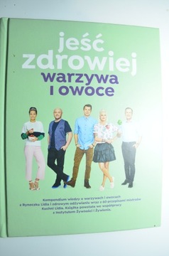 JEŚĆ ZDROWIEJ Warzywa i owoce