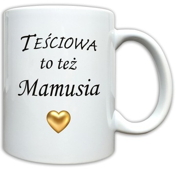 PREZENT NA DZIEŃ MAMY DLA TEŚCIOWEJ MATKI KUBEK Z NADRUKIEM PREZENTOWY