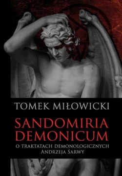 Sandomiria Demonicum. O traktatach demonologicznyc