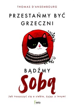 PRZESTAŃMY BYĆ GRZECZNI, BĄDŹMY SOBĄ
