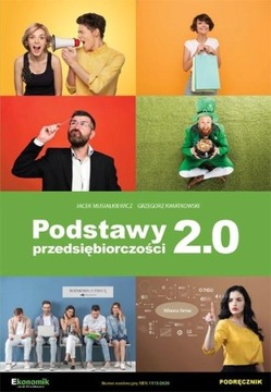 Podstawy przedsiębiorczości 2.0 - Podręcznik - Jacek Musiałkiewicz - NOWA