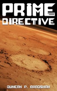 PRIME DIRECTIVE DUNCAN P. BRADSHAW