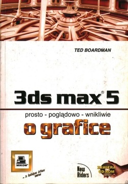 3DS MAX 5 PROSTO POGLĄDOWO WNIKLIWIE O GRAFICE