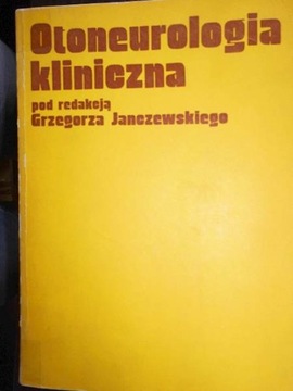Otoneurologia kliniczna - G. Janczewski