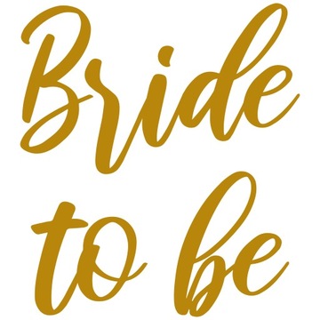 naklejka napis Bride to be 25x28cm WYBÓR KOLORÓW