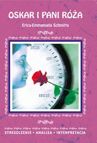 OSKAR I PANI RÓŻA ERICA-EMMANUELA SCHMITTA DANUTA ANUSIAK