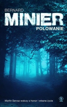POLOWANIE, MINIER BERNARD