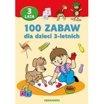 100 zabaw dla dzieci 3-letnich zabawy z dzieckiem