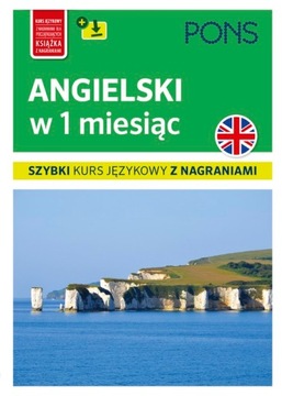 Angielski w 1 miesiąc szybki kurs językowy z nagraniami wyd. 2 PONS Opracow