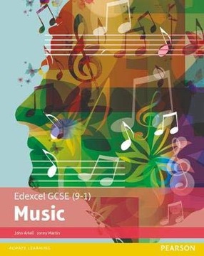 Arkell, John Edexcel GCSE (9-1) Music Student Book (Edexcel GCSE Music 2016