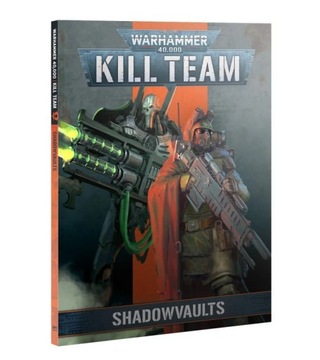 Kill Team Shadowvaults (Book)